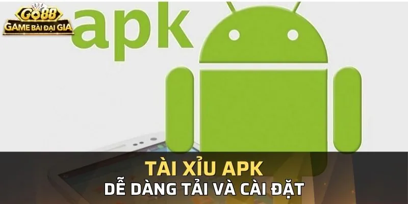 Tệp APK giúp bạn cài đặt các ứng dụng như cá cược nhanh hơn